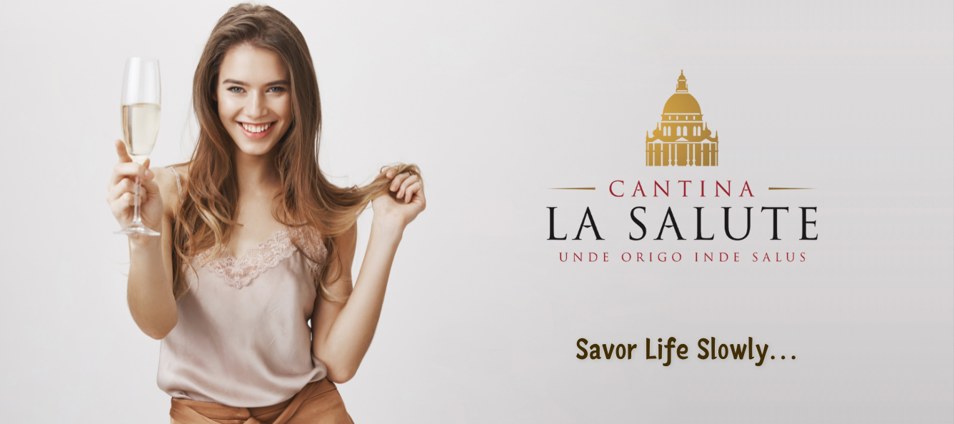 Cantina La Salute - Savor Life Slowly…